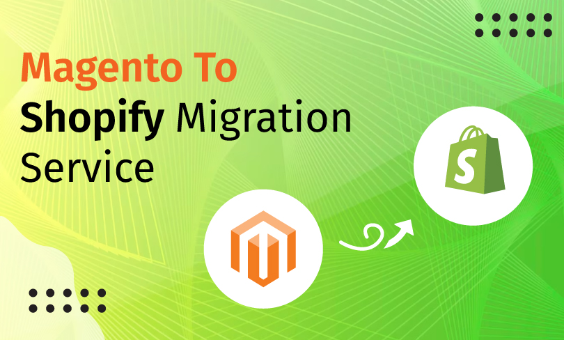 Magento to Shopify Migration Service