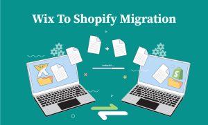 Wix To Shopify Migration