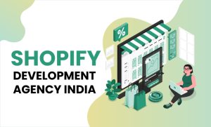 Shopify Development Agency India