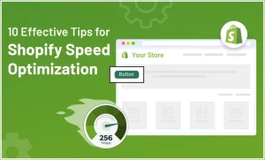 10 Effective Tips for Shopify Speed Optimization