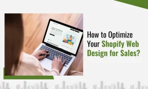 How to Optimize Your Shopify Web Design