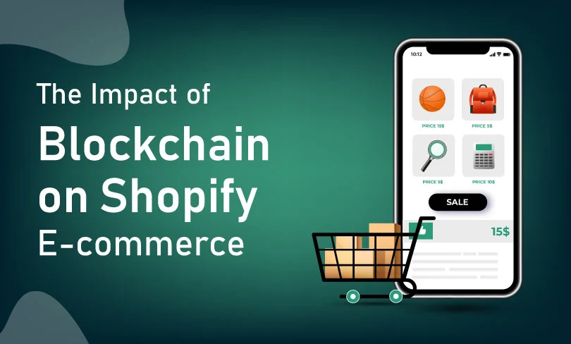 Impact of Blockchain on Shopify E-commerce